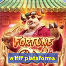 w1fff plataforma